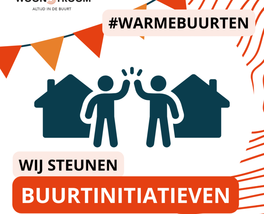 Afbeelding met de tekst: Wij steunen buurtinitiatieven. #warmebuurten